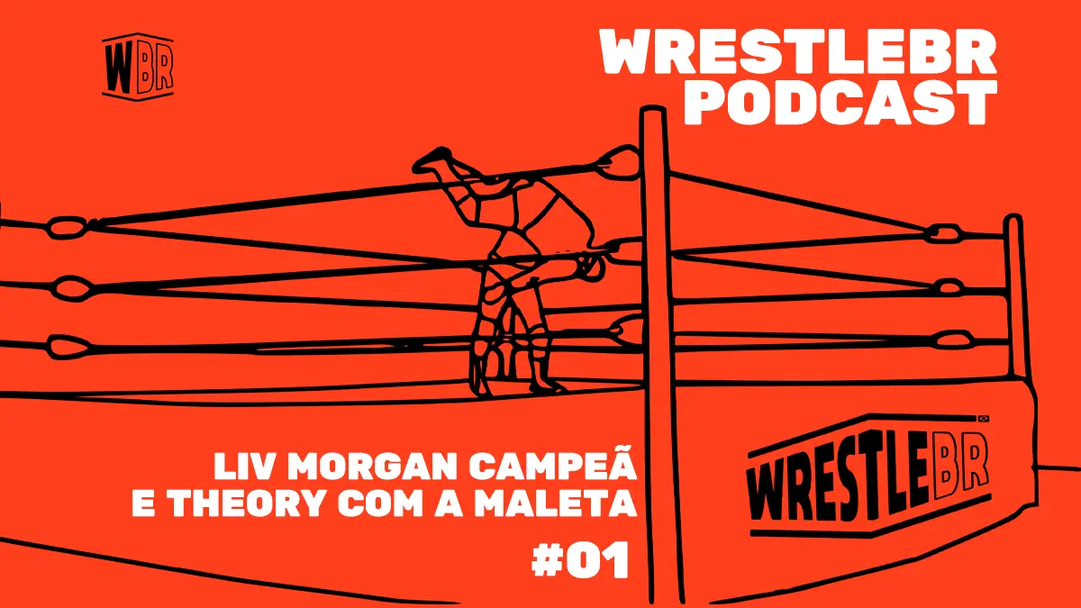 WrestleBR Podcast #01