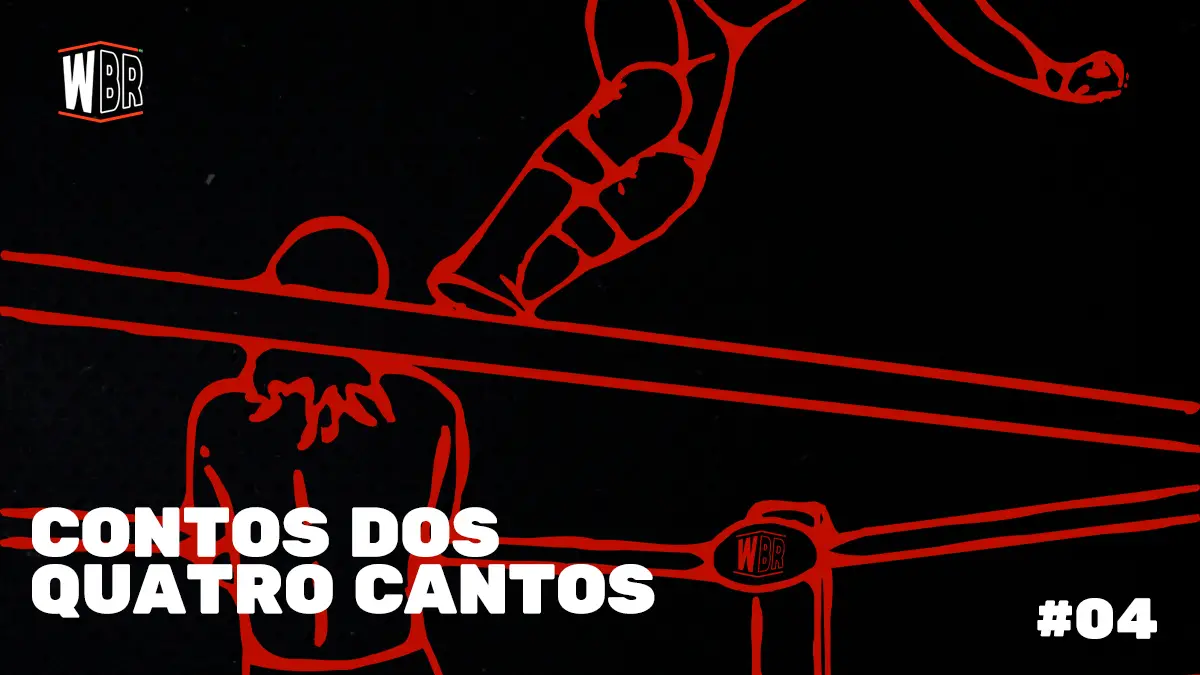 Contos dos Quatro Cantos #4