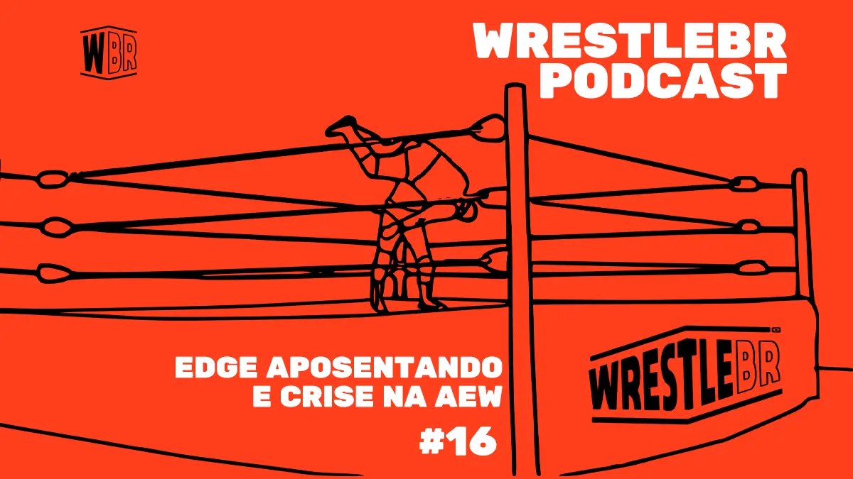 WrestleBR Podcast #16